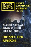 Odyssee der Rubikon: Science Fiction Abenteuer Paket Raumschiff Rubikon 25-32 (eBook, ePUB)