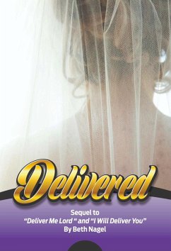 Delivered (I will deliver you, #3) (eBook, ePUB) - Nagel, Beth
