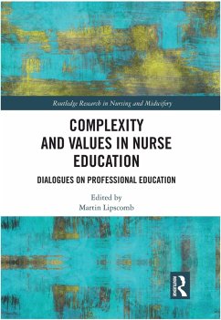 Cover Complexity and Values in Nurse Education (eBook, ePUB)