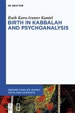Birth in Kabbalah and Psychoanalysis (eBook, ePUB)
