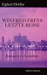 Winfred Freys letzte Reise - Bild 1