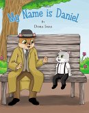 My Name is Daniel (eBook, ePUB)