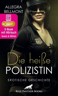 Cover Die heiße Polizistin   Erotik Audio Story   Erotisches Hörbuch (eBook, ePUB)