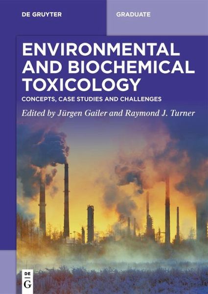 Environmental and Biochemical Toxicology (eBook, ePUB) Environmental and Biochemical Toxicology (eBook, ePUB)