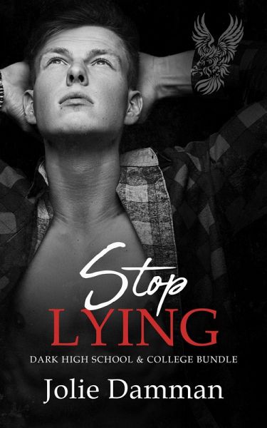 Stop Lying - Dark High School & College Bundle (eBook, ePUB) Stop Lying - Dark High School & College Bundle (eBook, ePUB)