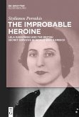 The Improbable Heroine (eBook, ePUB)