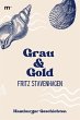 Grau und Gold - Hamburger Geschichten... - Bild 1