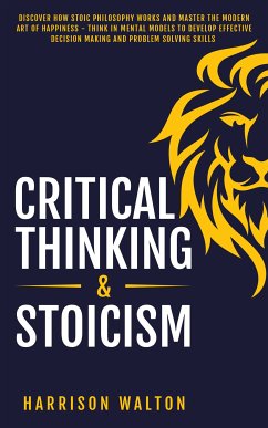 Critical Thinking & Stoicism (eBook, ePUB) - Walton, Harrison