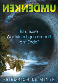 Umdenken (eBook, ePUB) - Leiminer, Friedrich