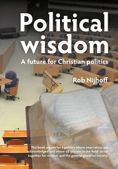 Political wisdom (eBook, ePUB) - Nijhoff, Rob; Mooibroek, Tido J.