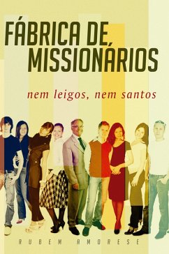 Fábrica de Missionários (eBook, ePUB) - Amorese, Rubem Martins