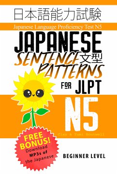 Japanese Sentence Patterns for JLPT N5 (eBook, ePUB) - Boutwell, Clay; Boutwell, Yumi