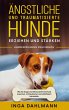 Ängstliche und traumatisierte Hunde... - Bild 1