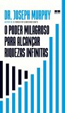 O poder milagroso para alcançar riquezas infinitas (eBook, ePUB)