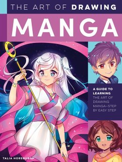 The Art of Drawing Manga (eBook, ePUB) - Horsburgh, Talia