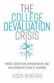 The College Devaluation Crisis (eBook, ePUB)
