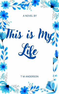 This Is My Life (eBook, ePUB) - Anderson, T M