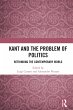 Kant and the Problem of Politics... - Bild 1
