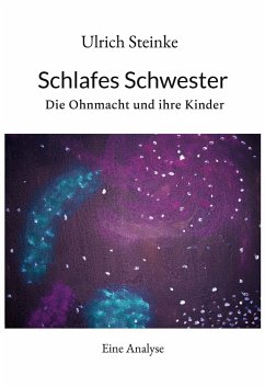 Schlafes Schwester - Steinke, Ulrich