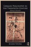 German Philosophy in the Twentieth Century (eBook, ePUB)
