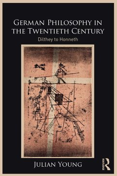 German Philosophy in the Twentieth Century (eBook, ePUB) - Young, Julian