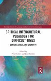 Critical Intercultural Pedagogy for Difficult Times (eBook, ePUB)