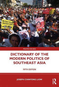 Dictionary of the Modern Politics of Southeast Asia (eBook, ePUB) - Liow, Joseph Chinyong