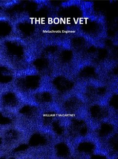Cover The Bone Vet -Metachrotic Engineer (eBook, ePUB)