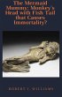 The Mermaid Mummy: Monkey's Head with... - Bild 1