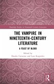 The Vampire in Nineteenth-Century Literature (eBook, ePUB)