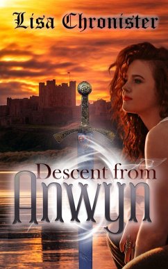 Descent from Anwyn (eBook, ePUB) - Williams, Lisa Descent from Anwyn (eBook, ePUB) - Williams, Lisa