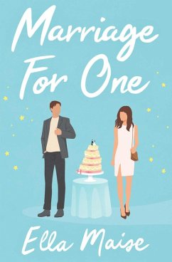 Marriage for One (eBook, ePUB) - Maise, Ella
