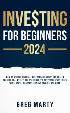 Investing for Beginners 2024 (eBook, ePUB) - Marty, Greg