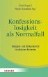 Konfessionslosigkeit als Normalfall... - Bild 1