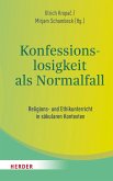 Konfessionslosigkeit als Normalfall (eBook, PDF)
