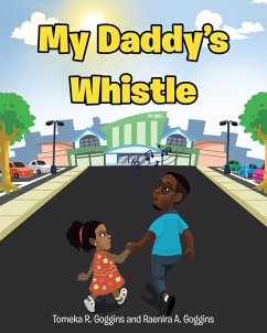 Cover My Daddy's Whistle (eBook, ePUB)