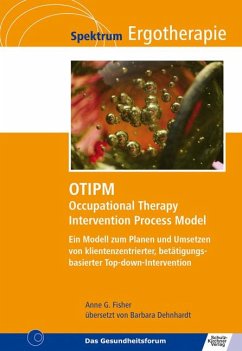 OTIPM Occupational Therapy Intervention Process Model - Fisher, Anne G.