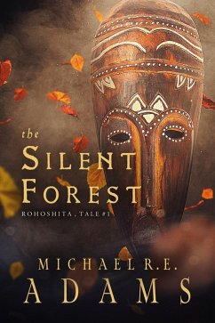Cover The Silent Forest (Rohoshita, Tale #1) (eBook, ePUB)