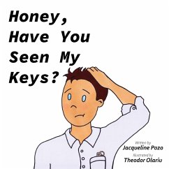 Honey, Have You Seen My Keys? - Pozo, Jacqueline