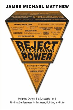 Reject Self-Serving Power - Matthew, James Michael