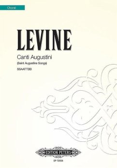 Canti Augustini (Saint Augustine Songs) for Ssaattbb Choir