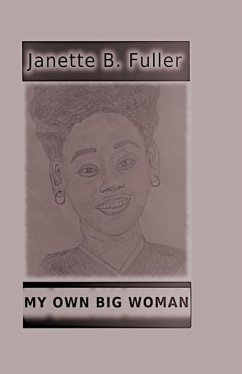 My Own Big Woman - Fuller, Janette B