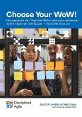 Choose Your Wow - Second Edition (French): A Disciplined Agile Approach to Optimizing Your Way of Working