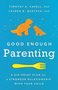 Good Enough Parenting - Cavell, Timothy A; Quetsch, Lauren B