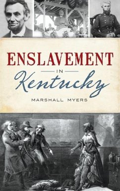 Enslavement in Kentucky - Myers, Marshall