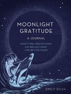 Moonlight Gratitude: A Journal - Silva, Emily
