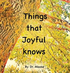 Things That Joyful Knows - Moose