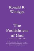 The Foolishness of God Volume 2