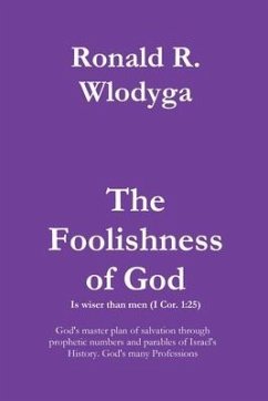 The Foolishness of God Volume 2 - Wlodyga, Ronald Richard