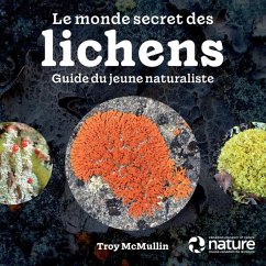 Le Monde Secret Des Lichens - McMullin, Troy